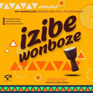 Marvellous Osunde - Izibe Wonboze